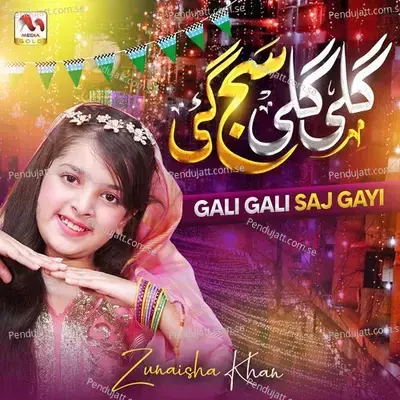 Gali Gali Saj Gayi - Zunaisha Khan album cover 