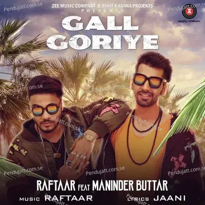 Gall Goriye - Raftaar album cover 