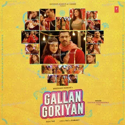 Gallan Goriyan - Dhvani Bhanushali