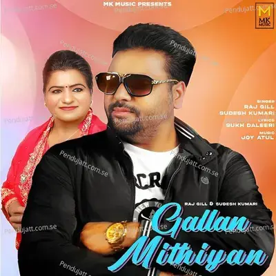 Gallan Mithiyan - Raj Gill album cover 