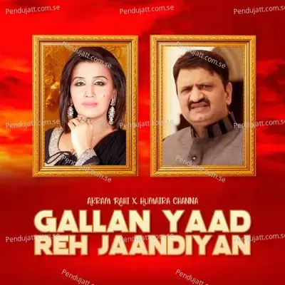 Gallan Yaad Reh Jaandiyan - Akram Rahi album cover 