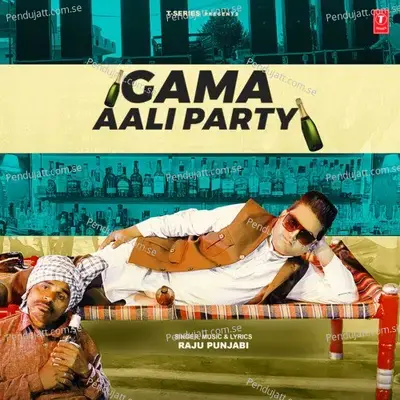 Gama Aali Party - Raju Punjabi album cover 
