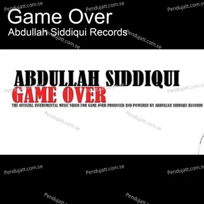 Game Over - Abdullah Siddiqui album cover 