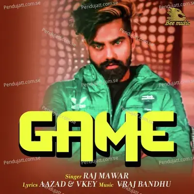 Game - Raj Mawar album cover 