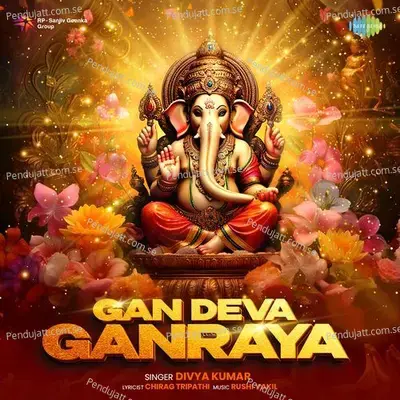 Gan Deva Ganraya - Divya Kumar album cover 