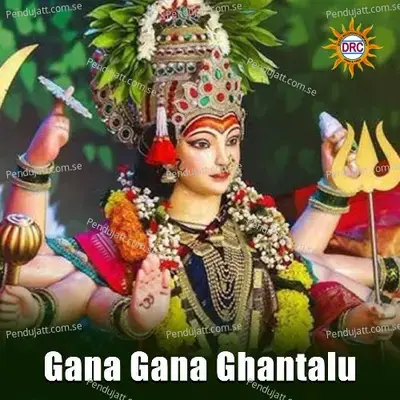 Gana Gana Ghantalu - Warangal Shankar