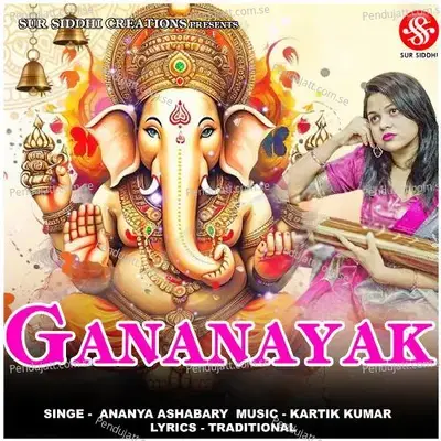 Gananayak - Ananya Ashabary album cover 