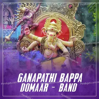 Ganapathi Bappa Domaar Band - Dj Shekar Ichoda album cover 