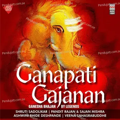 Gayeeye Ganpati Jagvandan - Pandit Rajan Mishra album cover 