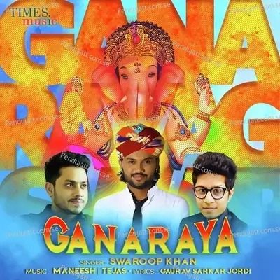 Ganaraya - Swaroop Khan album cover 