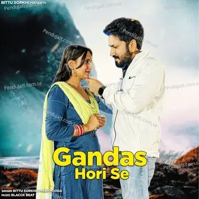 Gandas Hori Se - Bittu Sorkhi album cover 