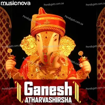 Ganesh Atharvashirsha By Suresh Wadkar - Suresh Wadkar