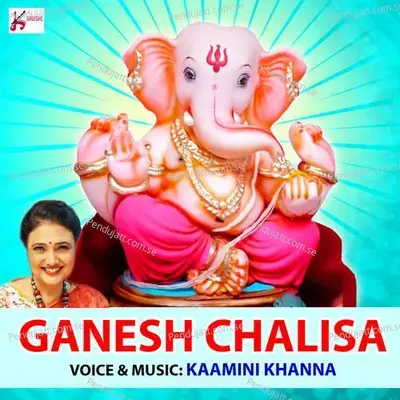 Ganesh Chalisa - Kamini Khanna album cover 