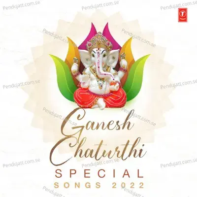 Ganesh Chaturthi Special Songs 2022 - Sachet Tandon cover album