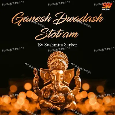 Ganesh Dwadash Stotram mp3 song