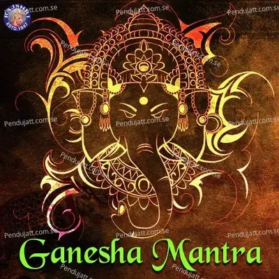 Ganesh Mantra mp3 song