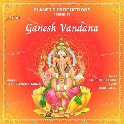 Ganesh Vandana - Rani Indrani Sharma album cover 