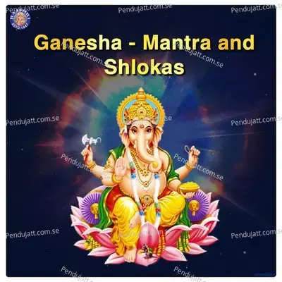 Ganesha - Mantra And Shlokas - Various Artists