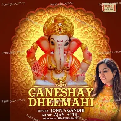 Ganeshay Dheemahi - Jonita Gandhi album cover 