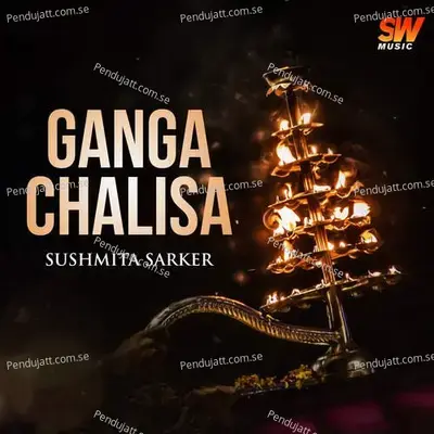 Ganga Chalisa - Sushmita Sarker album cover 