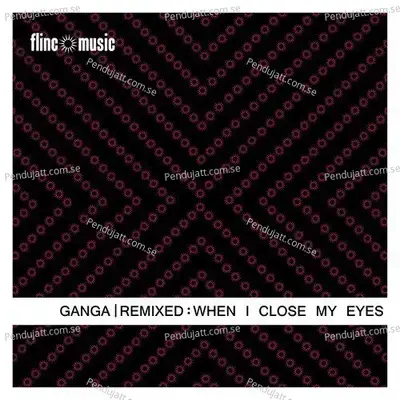 When I Close My Eyes - Album Version - Ganga album cover 