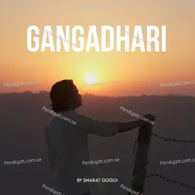 Gangadhari - Sharat Gogoi album cover 