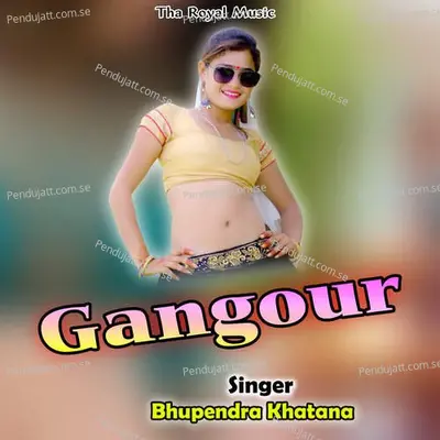 Gangour - Bhupendra Khatana album cover 