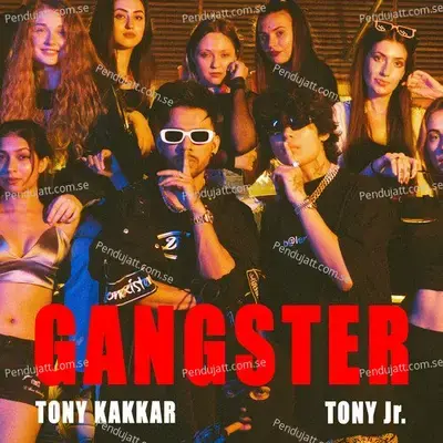 Gangster - Tony Kakkar album cover 