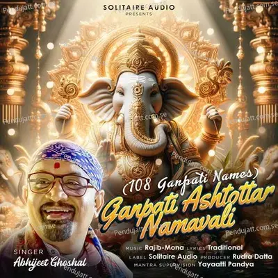 Ganpati Ashtottar Namavali - Abhijeet Ghoshal album cover 