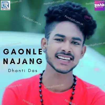 Gaonle Najang - Dhanti Das album cover 