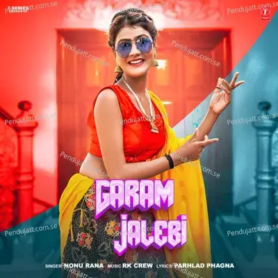 Garam Jalebi - Nonu Rana album cover 