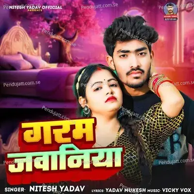 Garam Jawaniya - Nitesh Yadav album cover 