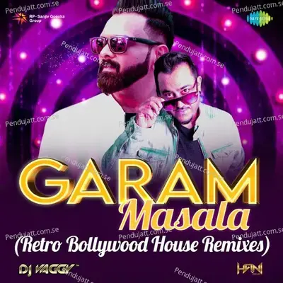 Garam Masala (Retro Bollywood House Remixes) Vol 2 - DJ Vaggy cover album