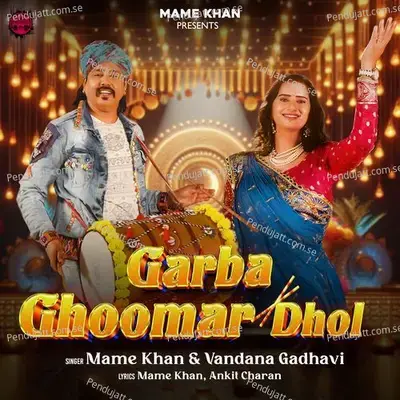 Garba Ghoomar Dhol - Mame Khan album cover 