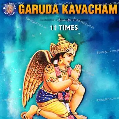 Garuda Kavacham 11 Times - Susmirata Dawalkar