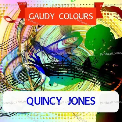 Gaudy Colours - Quincy Jones cover album