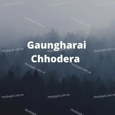 Gaungharai Chhodera - Melina Rai album cover 