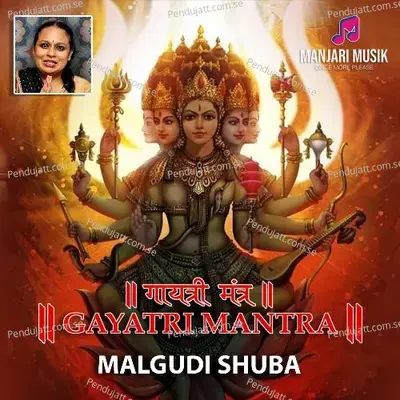 Gayatri Mantra - Malgudi Subha album cover 