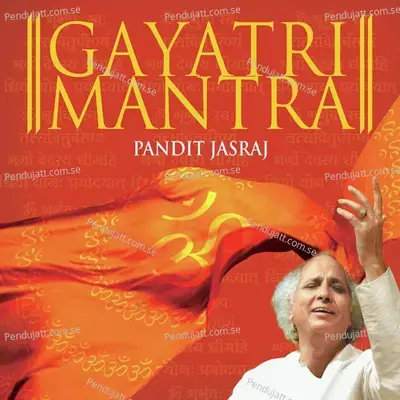 Gayatri Mantras 108 Times - Pt Jasraj album cover 