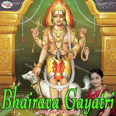 Bhairava Gayatri - Bombay Saradha album cover 