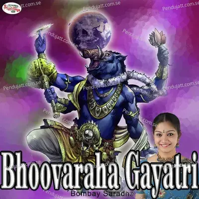 Bhoovaraha Gayatri - Bombay Saradha album cover 