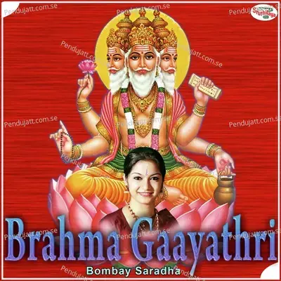 Brahma Gaayathri - Bombay Saradha album cover 