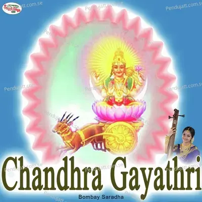 Chandhra Gayathri - Bombay Saradha album cover 