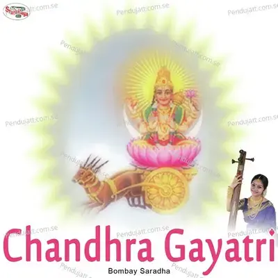 Chandhra Gayatri - Bombay Saradha album cover 