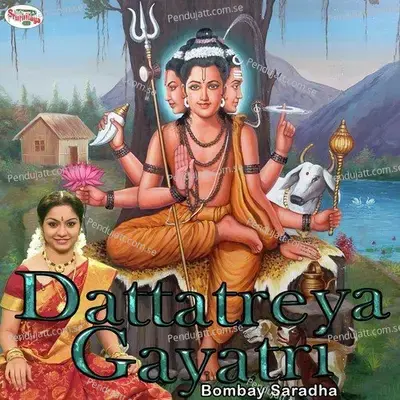 Dattatreya Gayatri - Bombay Saradha album cover 