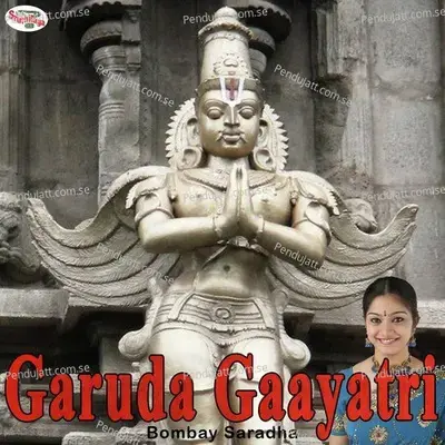 Garuda Gaayatri - Bombay Saradha album cover 