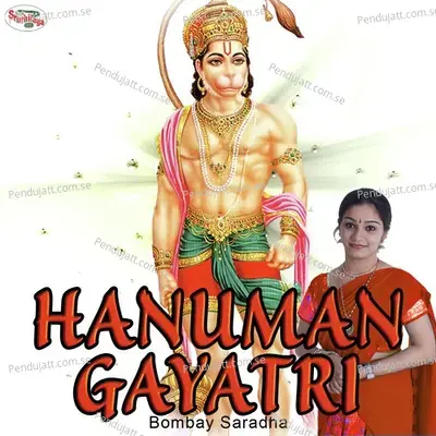 Hanuman Gayatri - Bombay Saradha album cover 