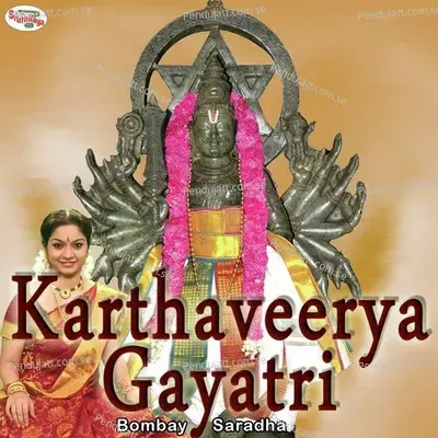 Karthaveerya Gayatri - Bombay Saradha album cover 