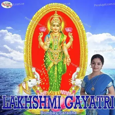 Lakhshmi Gayatri - Bombay Saradha album cover 