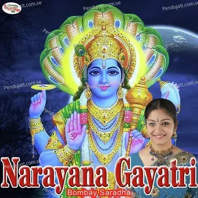 Narayana Gayatri - Bombay Saradha album cover 